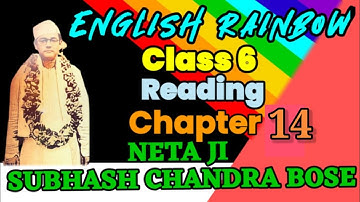 U.P.board#Chapter14English rainbow class6 neta ji subhash chndra bose