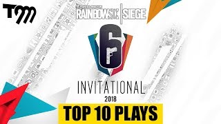 TOP 10 PLAYS - Rainbow Six Siege: Six Invitational 2018 (Best Epic Kills \& Moments)