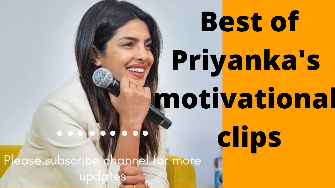 Best of Priyanka Chopra motivational speech video - YouTube