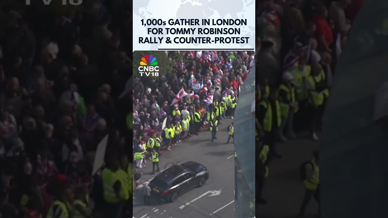 Thousands Descend On London For Tommy Robinson Rally And Counter-Protest | N18G | CNBC TV18