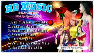 Koleksi Lagu BD Music Ultah Tya Quuen Yg ke 22