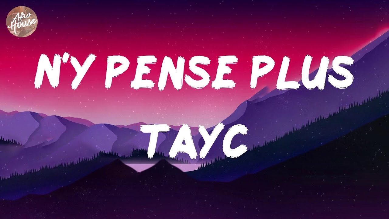 Tayc   Ny pense plus Lyrics