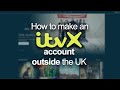 How to make an itvx account outside the uk
