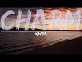 Rema - Charm (Lyrics) - Full Audio, 4k Video