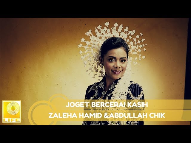 Zaleha Hamid u0026 Abdullah Chik - Joget Bercerai Kasih (Official Audio) class=