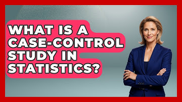 What Is A Case-Control Study In Statistics? - The Friendly Statistician
