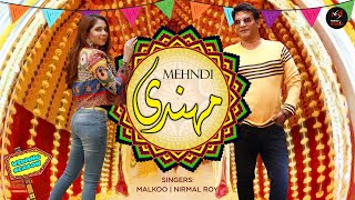 MEHNDI |MALKOO & NIRMAL ROY | New Punjabi Song | Latest Song 2021 | Wedding Season