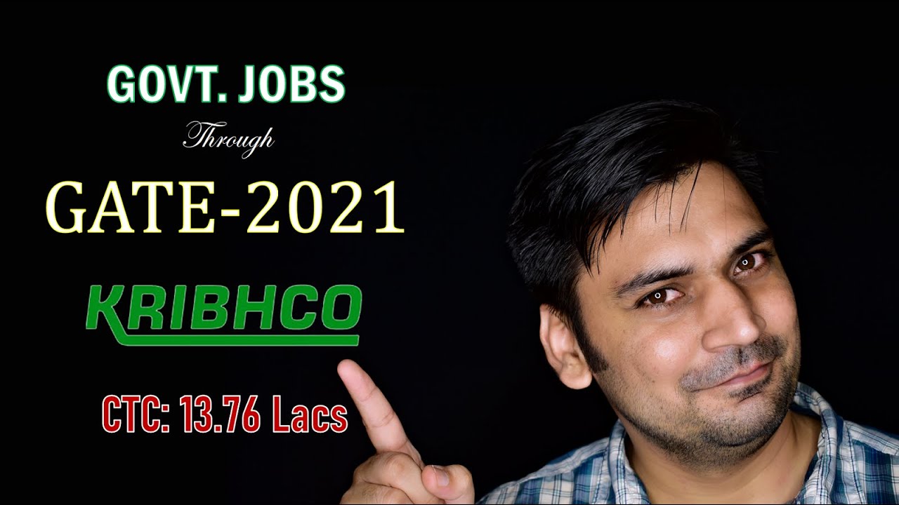 KRIBHCO Recruitment through GATE-2021 || Package: 13.76 Lacs || Chemical Engineering