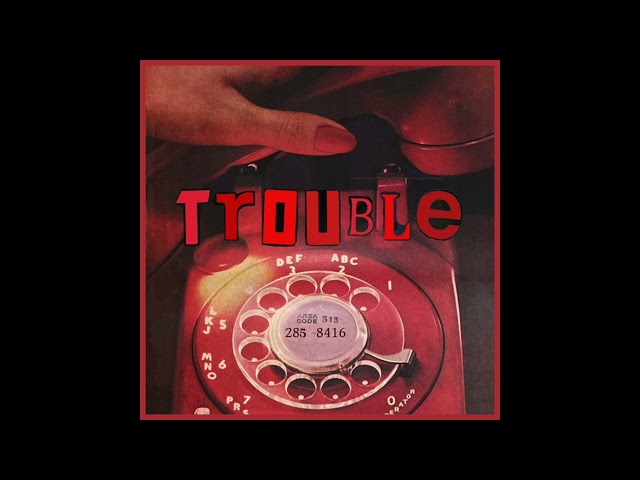 Say She She - Trouble