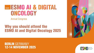 #ESMOAI25: Global experts on why you should attend the new ESMO AI & Digital Oncology Congress 2025