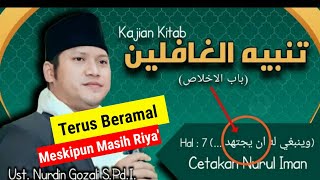 Tanbihul Ghafilin Study Page 7, Continue Doing Good Even While Still Showing Off - Ust. Nurdin Gh...