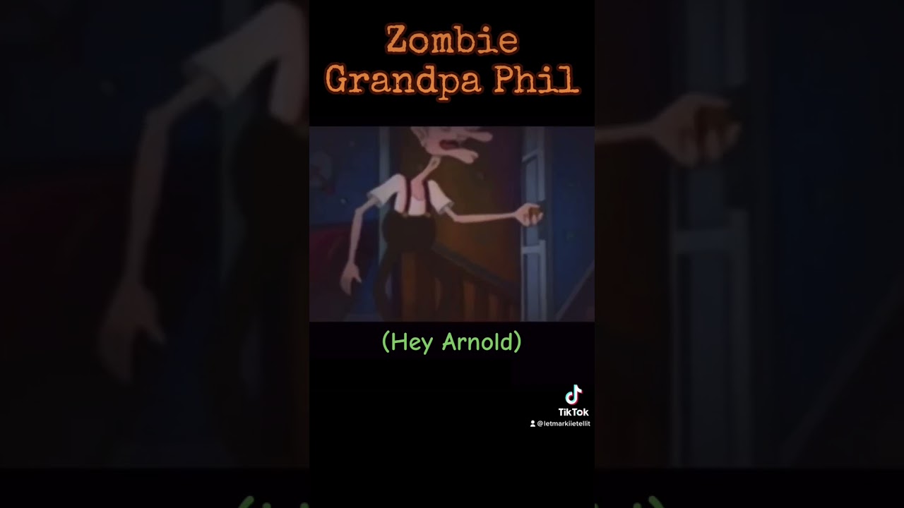 The Corpse of Grandpa Phil Taunts Arnold (Hey Arnold) 