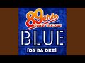 Miniature de la vidéo de la chanson Blue (89Ers Remix)