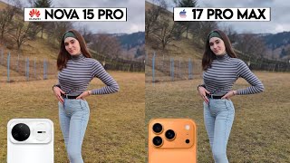 Huawei Nova 15 Pro Vs iPhone 17 Pro Max Camera Test & Comparison 
