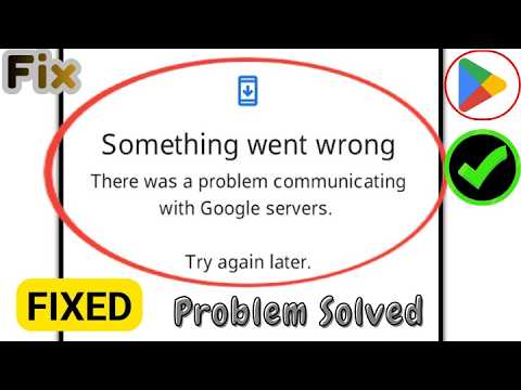 How to Fix “Something Went Wrong – Problem Communicating with Google Servers” (2026)