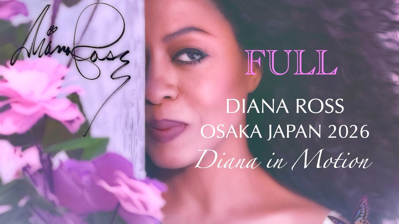 DIANA IN MOTION OSAKA JAPAN 2026 FULL ( ダイアナ・ロス　ダイアナ・イン・モーション大阪公演2026 フル動画)