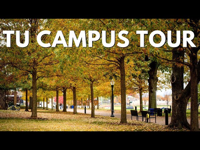Take a Virtual Tour of TU's Campus class=