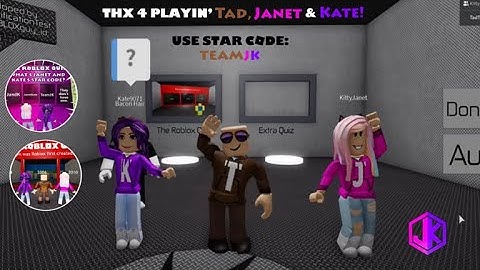 Do I know the Youtuber Tad Janet & Kate? The Roblox Quiz - Roblox