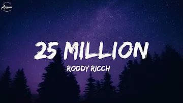 Roddy Ricch - 25 million (Lyrics)