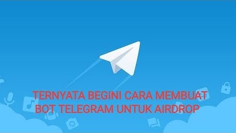 CARA MEMBUAT BOT TELEGRAM UNTUK AIRDROP | 2020