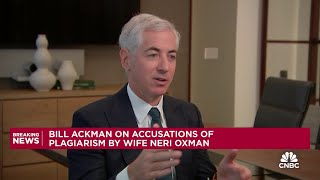 Bill Ackman on plagiarism accusations against wife: A few 'clerical errors' in a 330page document