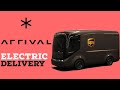 What is Arrival? The Electric Vans & Buses of the Future
