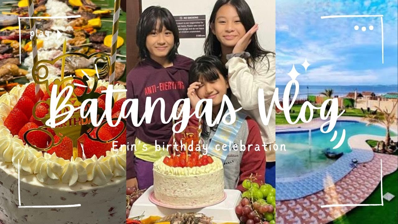 Anne & Dreico - Birthday Vlog at Lian, Batangas, Lucky Waku Waku Beach Resort with the Park Family