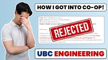 I got REJECTED by the Co-op Program so you won’t have to… (and how I got accepted) | UBC Engineering