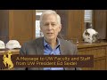 A Message from President Ed Seidel to UW's Faculty and Staff