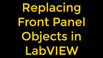 Replacing Front Panel Objects in LabVIEW