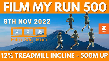 Treadmill at 12% INCLINE! | Film My Run 500 | Zwift Run Channel