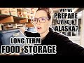 LONG TERM FOOD STORAGE | WHY WE PREPARE IN ALASKA?| Somers In Alaska
