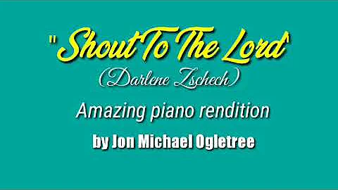 Shout to the Lord (Darlene Zschech / Hillsong) ins...