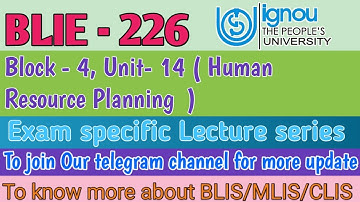 BLIE - 226, Block- 4, Unit- 14 | Human Resource Planning | All important topic for upcoming exam