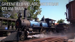 Steam Train at Greenfield Village | Dearborn Michigan | 4K | July 2018