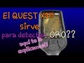 Video free en español Quest X10 prueba de ORO. #Urutubers #DetecciónUniversal