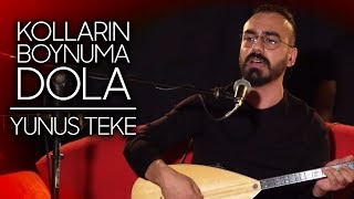 Kolların Boynuma Dola | Yunus Teke Resimi