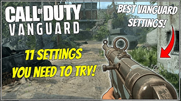 11 Settings You NEED TO BE USING in COD Vanguard! (Best Vanguard Settings)