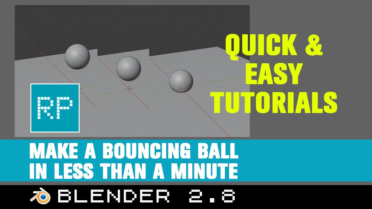 2.8] Bouncing Ball, Blender Tutorial 