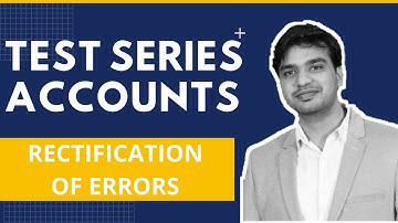 BHU BCOM ENTRANCE 2020 | TESTS SERIES - ACCOUNTS: RECTIFICATION OF ERRORS