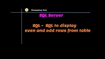 SQL -  SQL to display even and odd rows from table