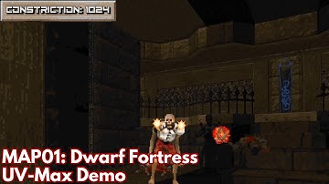 [Constriction 1024] MAP01: Dwarf Fortress (UV-Max Demo)