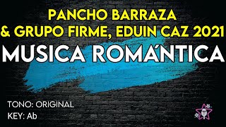 Miniatura de vídeo de "Pancho Barraza & Grupo Firme - Música Romántica 2021 - Karaoke Instrumental"