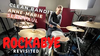Clean Bandit ft. Sean Paul &amp; Anne-Marie - Rockabye (REVISITED) | Chris Inman Drum Cover