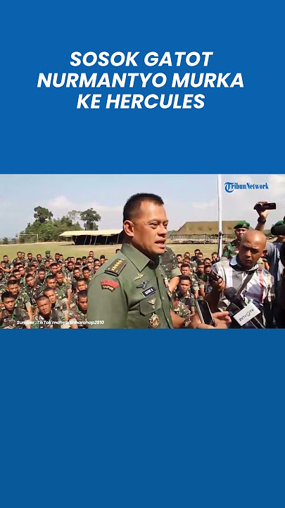 Sosok Gatot Nurmantyo Eks Panglima TNI Murka Hercules Hina Sutiyoso