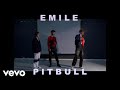 Emile - Pitbull