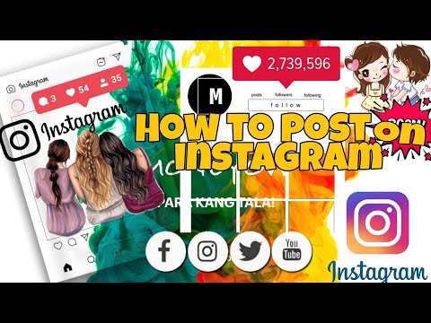 Video: Paano ka mag-post sa Instagram online?