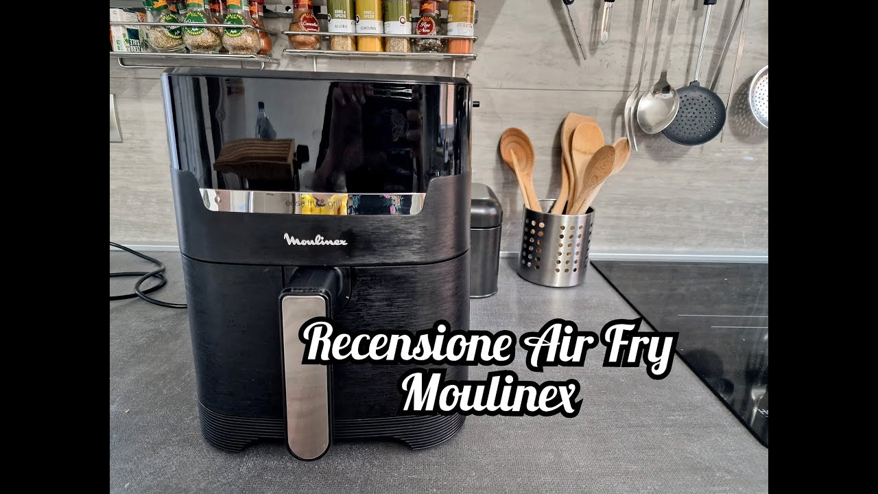 RECENSIONE FRIGGITRICE AD ARIA MOULINEX EASY FRY & GRILL 