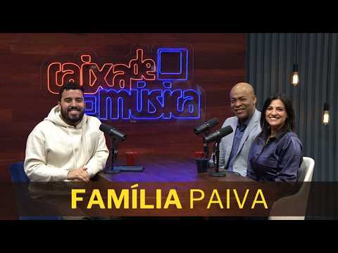 FAMÍLIA PAIVA: “A gente resolveu louvar a Deus nessa hora”