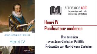 Henri IV : pacificateur moderne, avec Jean-Christian Petitfils